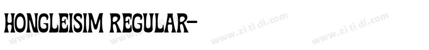 hongleisim Regular字体转换